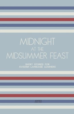 bokomslag Midnight at the Midsummer Feast