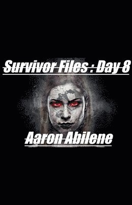 Aaron Abilene - Survivor Files, Häftad. Tillgänglighet: Lägg i varukorg