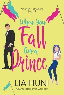 Lia Huni - When You Fall for a Prince, Häftad