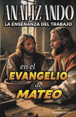 bokomslag Analizando la Enseñanza del Trabajo en el Evangelio de Mateo