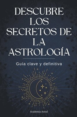 bokomslag Descubre los secretos de la astrología