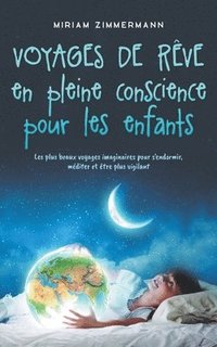 bokomslag Voyages de rve en pleine conscience pour les enfants