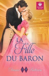 bokomslag La fille du Baron