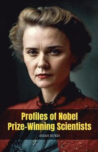 bokomslag Profiles of Nobel Prize-Winning Scientists
