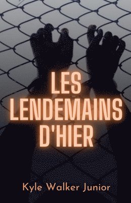 Les lendemains d'hier 1