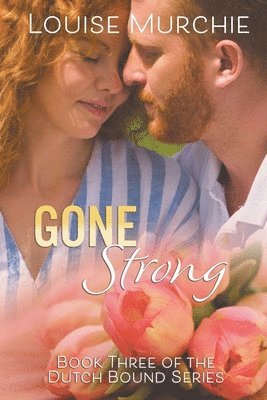 Gone Strong 1