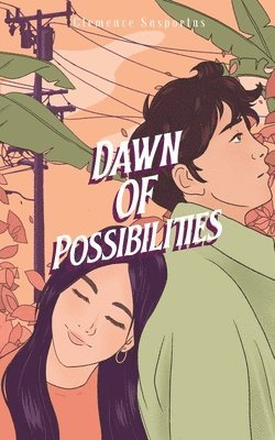 Dawn of Possibilities 1