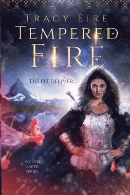 Tracy Eire - Tempered Fire, Häftad