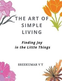 bokomslag The Art of Simple Living