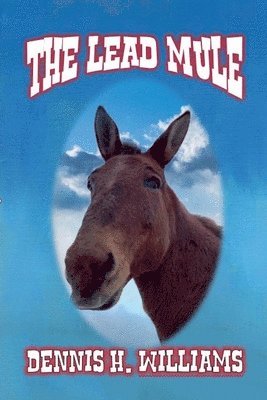 The Lead Mule 1