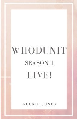 Whodunit Live! Season 1 1