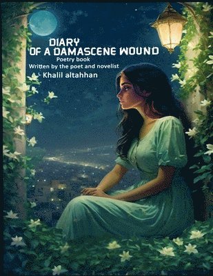 Diary of a Damascene wound