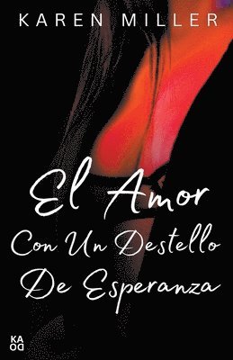 amor con un destello de esperanza