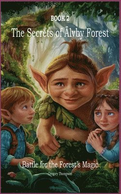 Gregory Thompson - Secrets of Älvby Forest, Häftad
