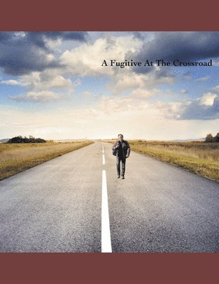Alexandre Ottoveggio, Alexandre ottoveggio - Fugitive At the Crossroad, Häftad