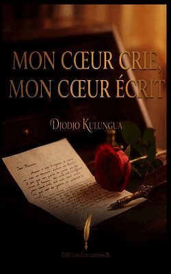 Mon Coeur crie, mon Coeur écrit