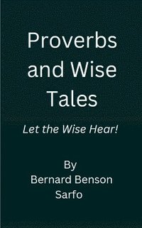 bokomslag Proverbs and Wise Tales