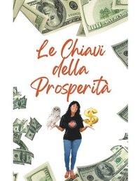 bokomslag Le Chiavi della Prosperit