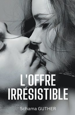 L'Offre Irrsistible 1