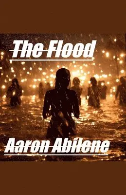 Aaron Abilene - Flood, Häftad. Tillgänglighet: Lägg i varukorg