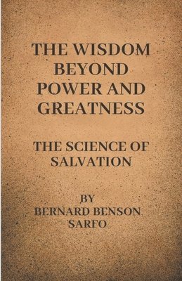 bokomslag Wisdom Beyond Power And Greatness