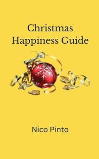 bokomslag Christmas Happiness Guide