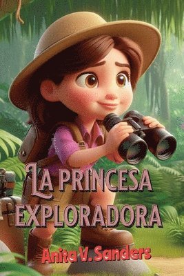 bokomslag La Princesa Exploradora