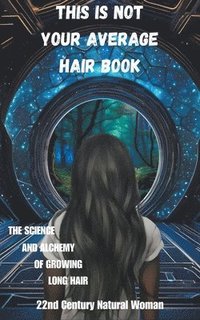 bokomslag This Is Not Your Average Hair Book