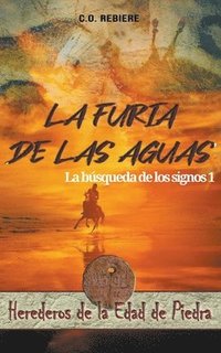 bokomslag La Furia de las Aguas, La Bsqueda de los Signos 1