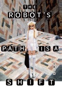 bokomslag Robot's Path is a Shift