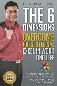 bokomslag The 6 Dimensions, Overcome Presenteeism