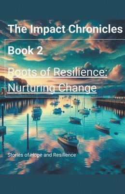 Roots of Resilience 1