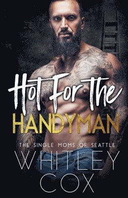 Whitley Cox - Hot for the Handyman, Häftad
