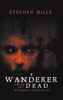 A Wanderer Among the Dead 1