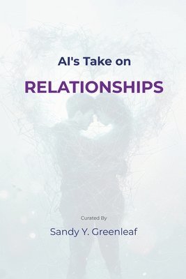 bokomslag AI's Take on Relationships