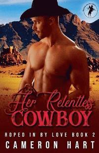 bokomslag Her Relentless Cowboy