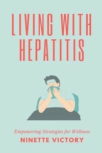 bokomslag Living with Hepatitis