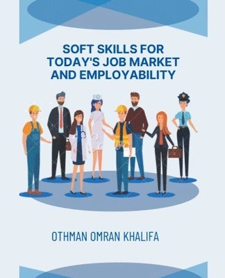 bokomslag Soft Skills for Today's Job Market and Employability