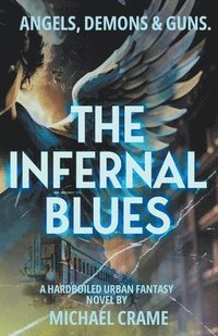 bokomslag The Infernal Blues