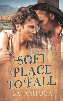 Soft Place to Fall 1