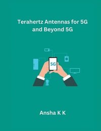 bokomslag Terahertz Antennas for 5G and Beyond 5G