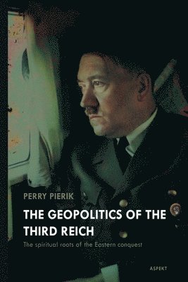 The Geopolitics of the Third Reich 1