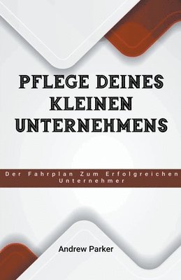 bokomslag Pflege Deines Kleinen Unternehmens