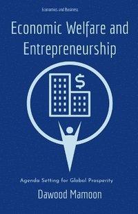 bokomslag Economic Welfare and Entrepreneurship
