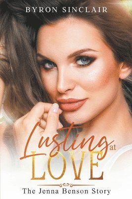 Lusting at Love 1