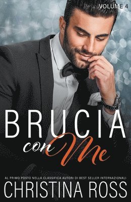 Christina Ross - Brucia con Me (Volume 4), Häftad