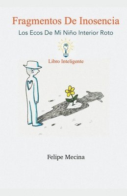 Felipe Mecina - Fragmentos De Inosencia, Häftad