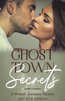 Ghost Town Secrets 1