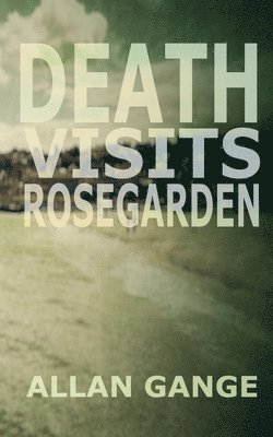 bokomslag Death Visits Rosegarden