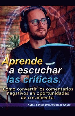 bokomslag Aprende a escuchar las críticas